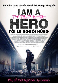 Tôi Là Người Hùng ( Live Action )