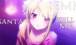 Santa Tell Me – AMV – 「Anime MV」- CHRISTMAS SPECIAL