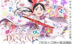 “Nóng: Anime Lịch Sử Nghệ Thuật ‘The World Is Dancing’ Chốt Lịch Lên Sóng, Tung Trailer Chính Thức Bùng Nổ!”